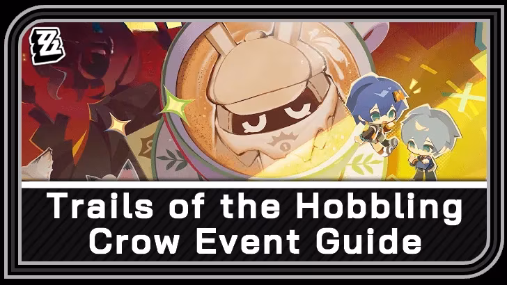 zzz-3-3-trails-of-the-hobbling-crow-release-gameplay-and-rewards-image-0